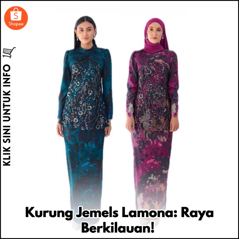 Kurung Jemels Lamona: Raya Berkilauan!