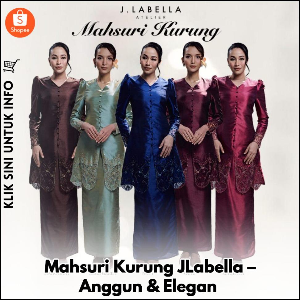 Mahsuri Kurung JLabella – Anggun & Elegan