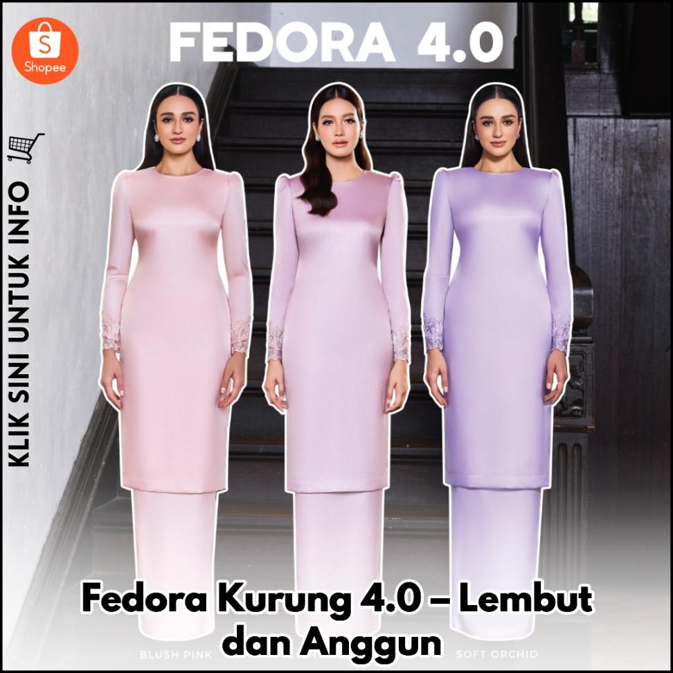 Fedora Kurung 4.0 – Lembut dan Anggun