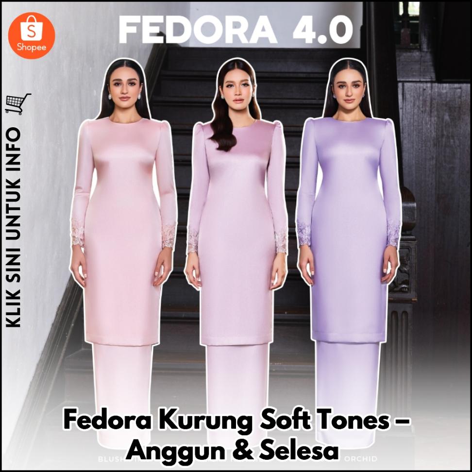 Fedora Kurung Soft Tones – Anggun & Selesa