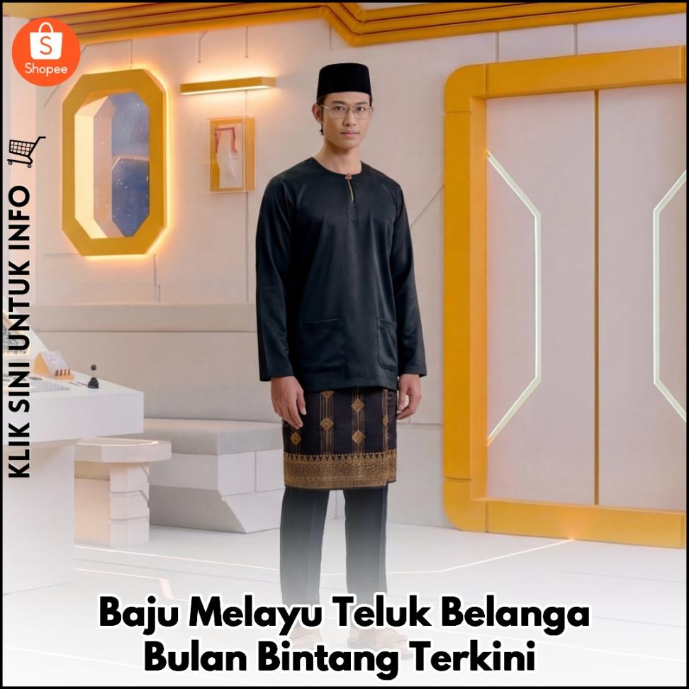 Baju Melayu Teluk Belanga Bulan Bintang Terkini