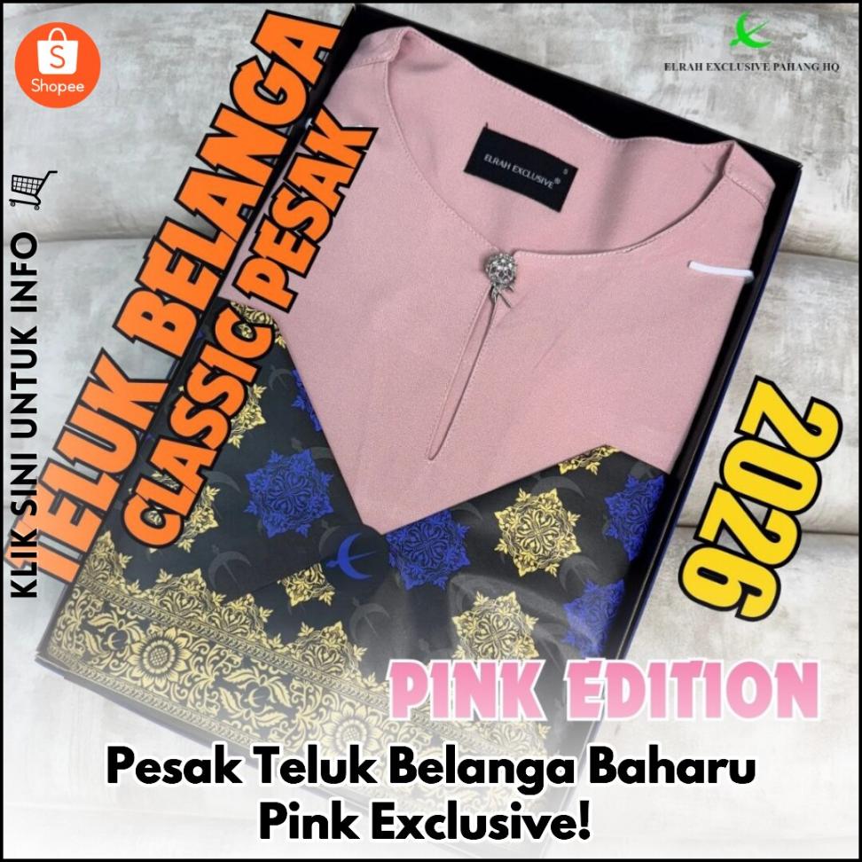 Pesak Teluk Belanga Baharu Pink Exclusive!