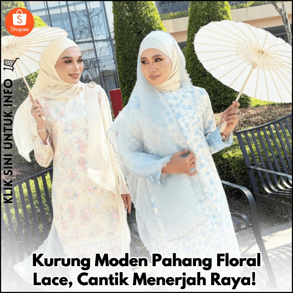 Kurung Moden Pahang, Cantik Bersulam Lace & Floral