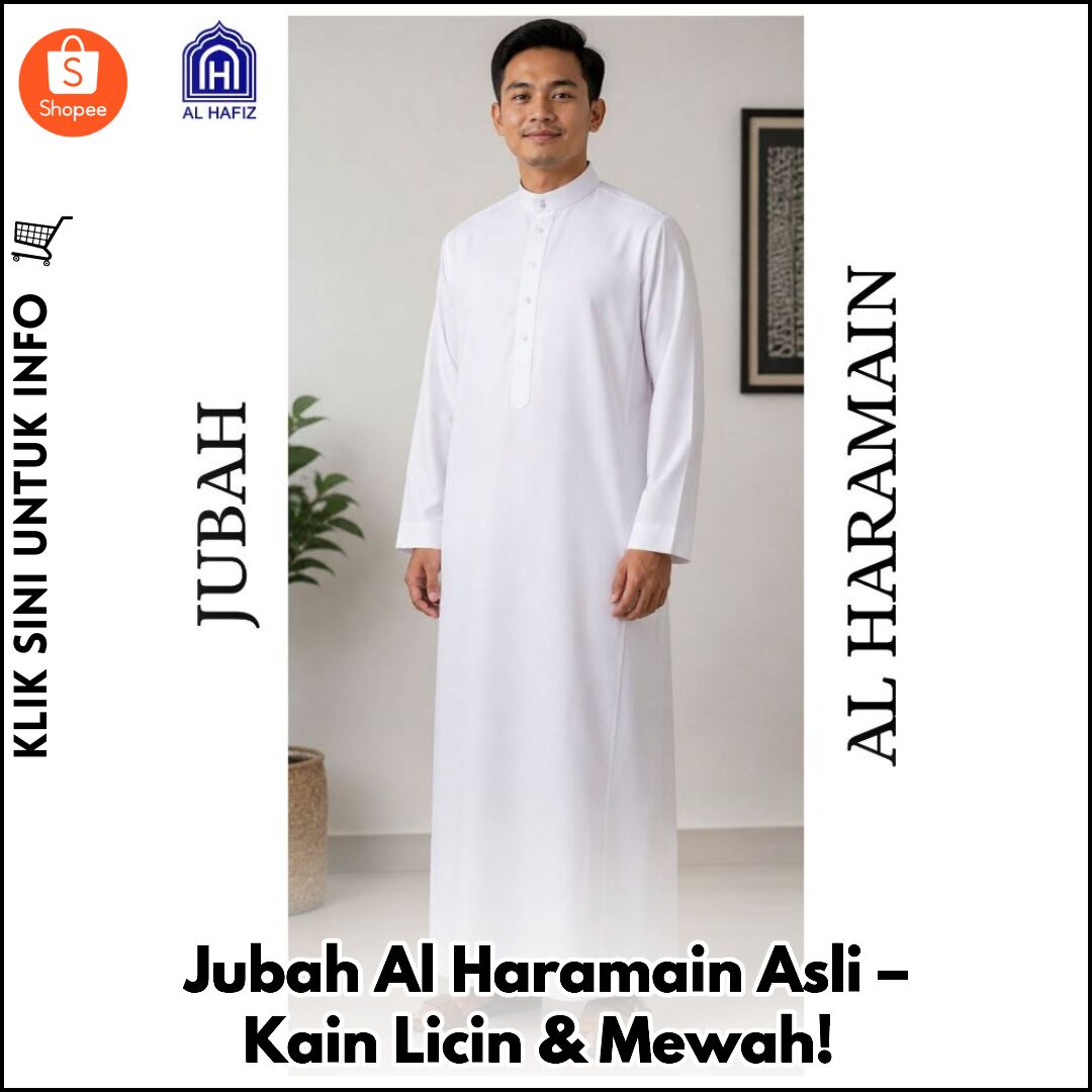 Jubah Al Haramain Asli – Kain Licin & Mewah!