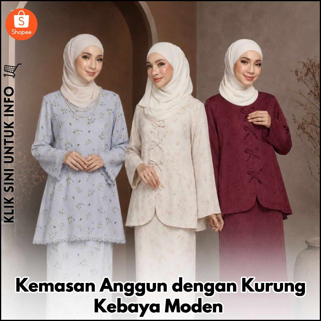 Kemasan Anggun dengan Kurung Kebaya Moden