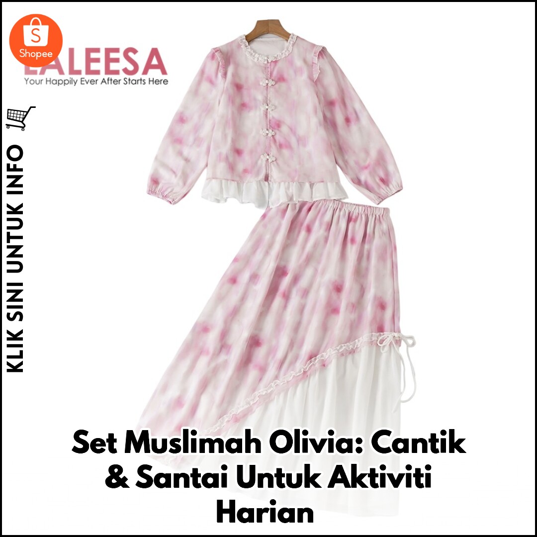 Set Muslimah Olivia: Cantik & Santai Untuk Aktiviti Harian