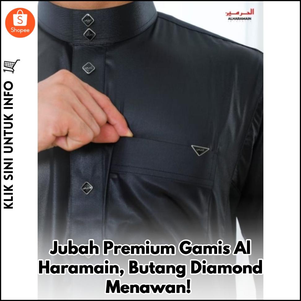 Jubah Premium Gamis Al Haramain, Butang Diamond Menawan!