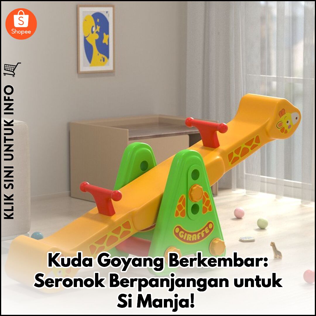 Kuda Goyang Berkembar: Seronok Berpanjangan untuk Si Manja!