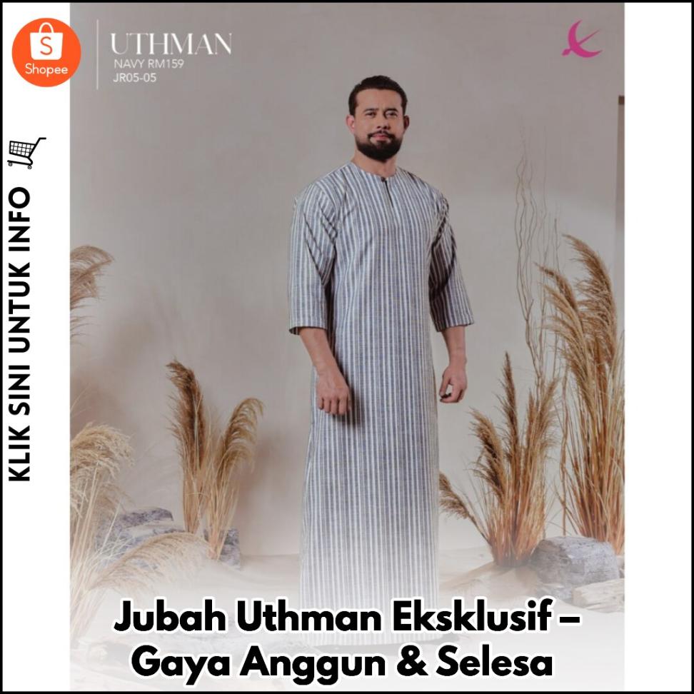 Jubah Uthman Eksklusif – Gaya Anggun & Selesa