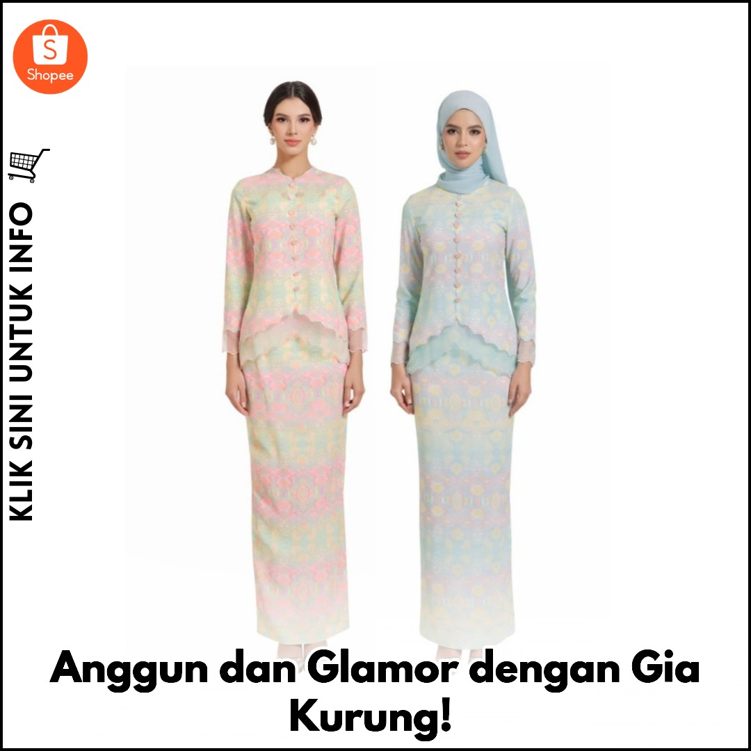 Anggun dan Glamor dengan Gia Kurung!