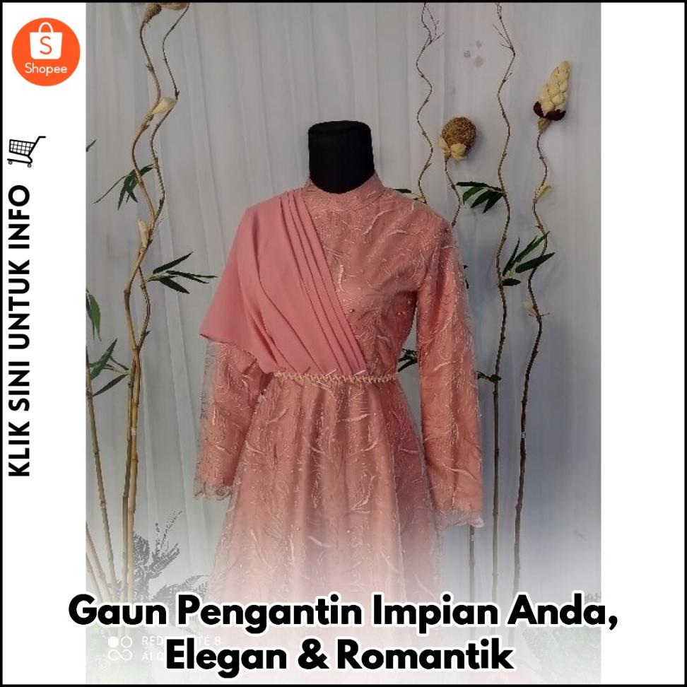 Gaun Pengantin Impian Anda, Elegan & Romantik
