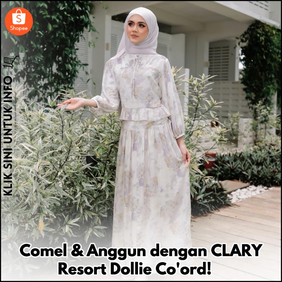 Comel & Anggun dengan CLARY Resort Dollie Co'ord! ?