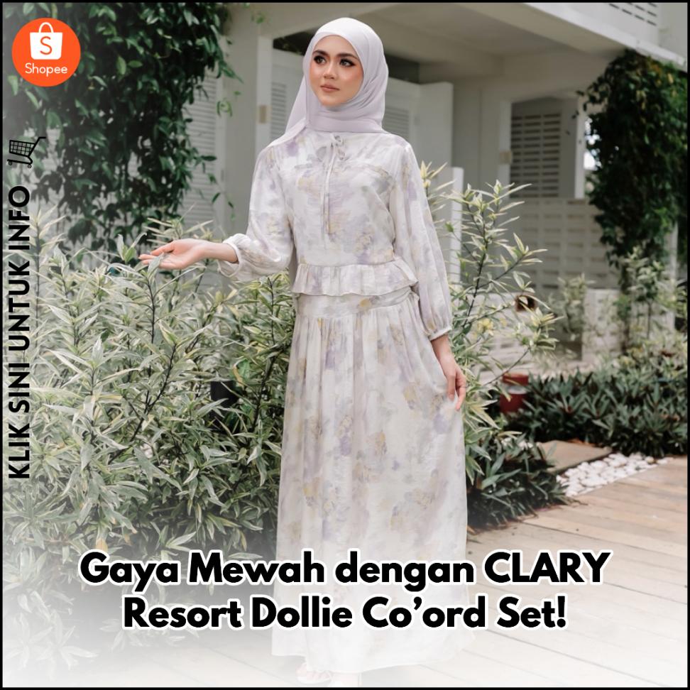 Gaya Mewah dengan CLARY Resort Dollie Co’ord Set! ?