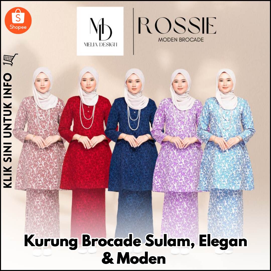 Kurung Brocade Sulam, Elegan & Moden