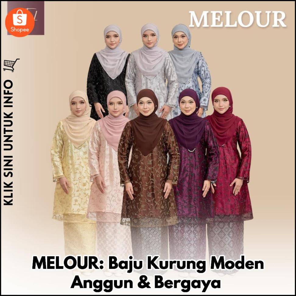 MELOUR: Baju Kurung Moden Anggun & Bergaya