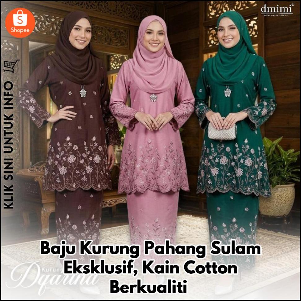 Baju Kurung Pahang Sulam Eksklusif, Kain Cotton Berkualiti