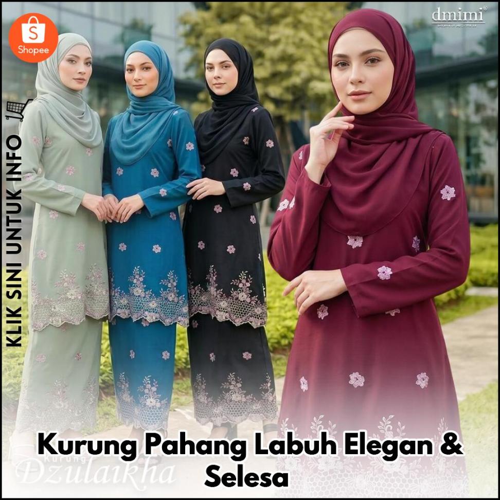Kurung Pahang Labuh Elegan & Selesa
