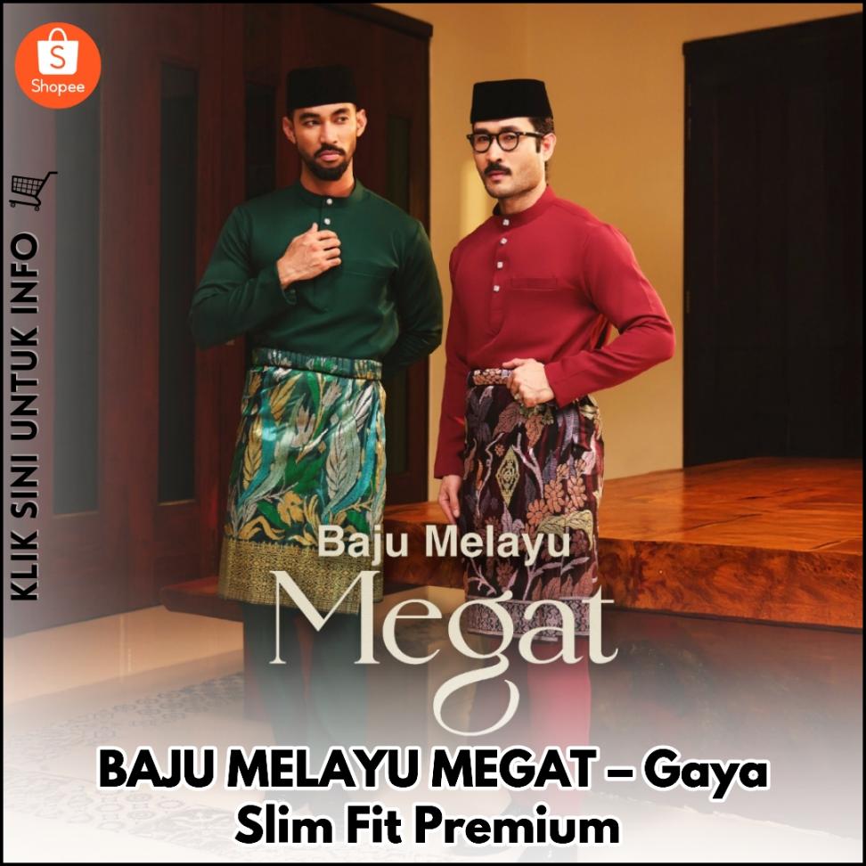 BAJU MELAYU MEGAT – Gaya Slim Fit Premium