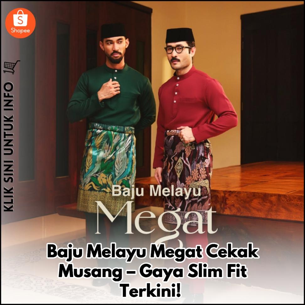 Baju Melayu Megat Cekak Musang – Gaya Slim Fit Terkini!