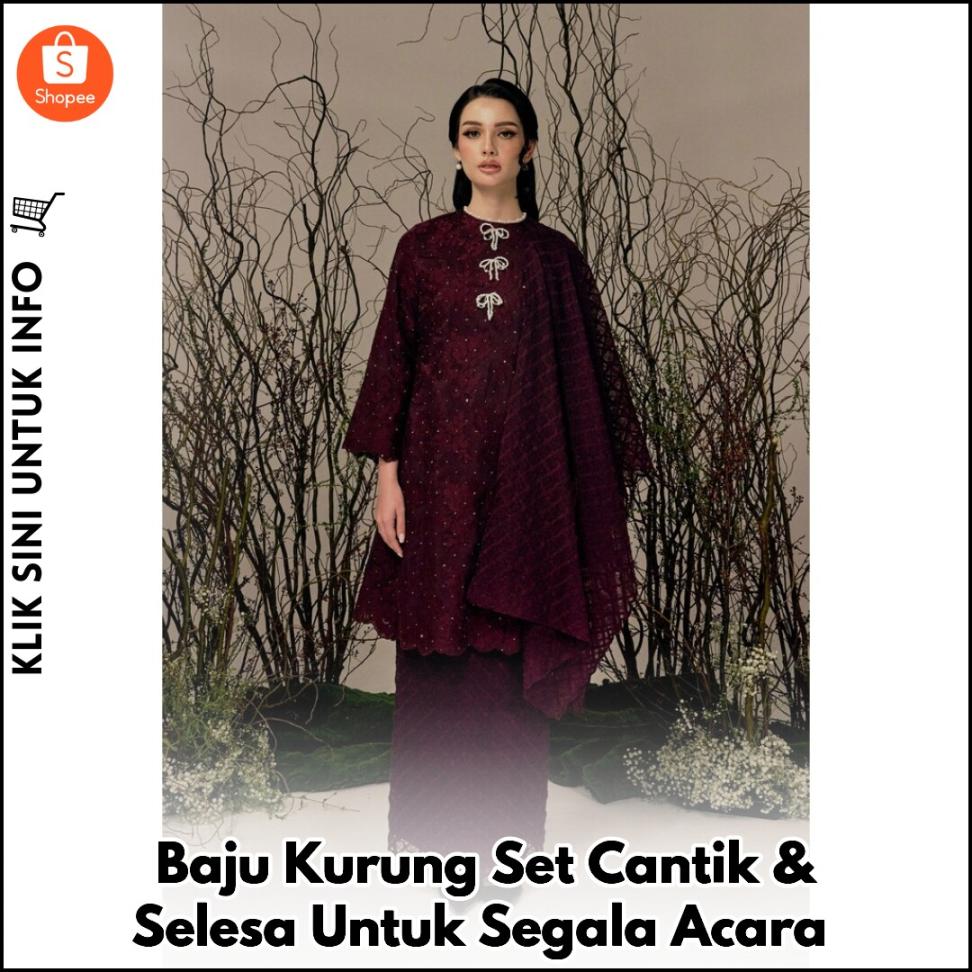 Baju Kurung Set Cantik & Selesa Untuk Segala Acara