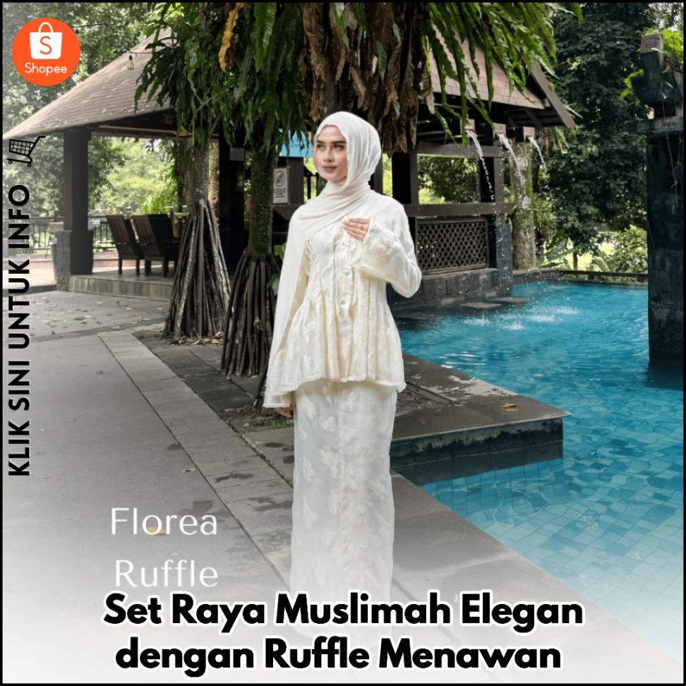 Set Raya Muslimah Elegan dengan Ruffle Menawan