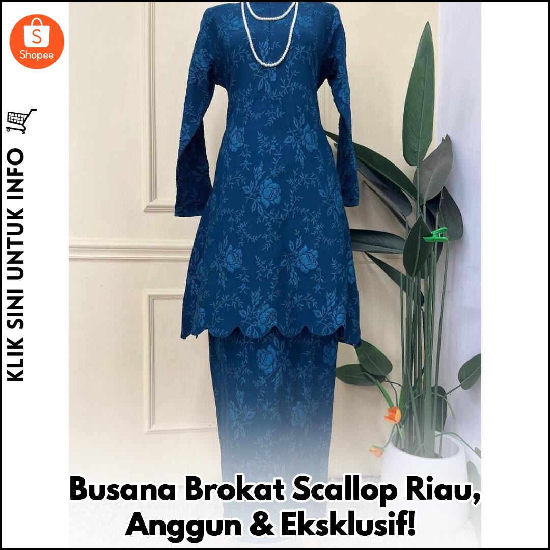 Busana Brokat Scallop Riau, Anggun & Eksklusif!