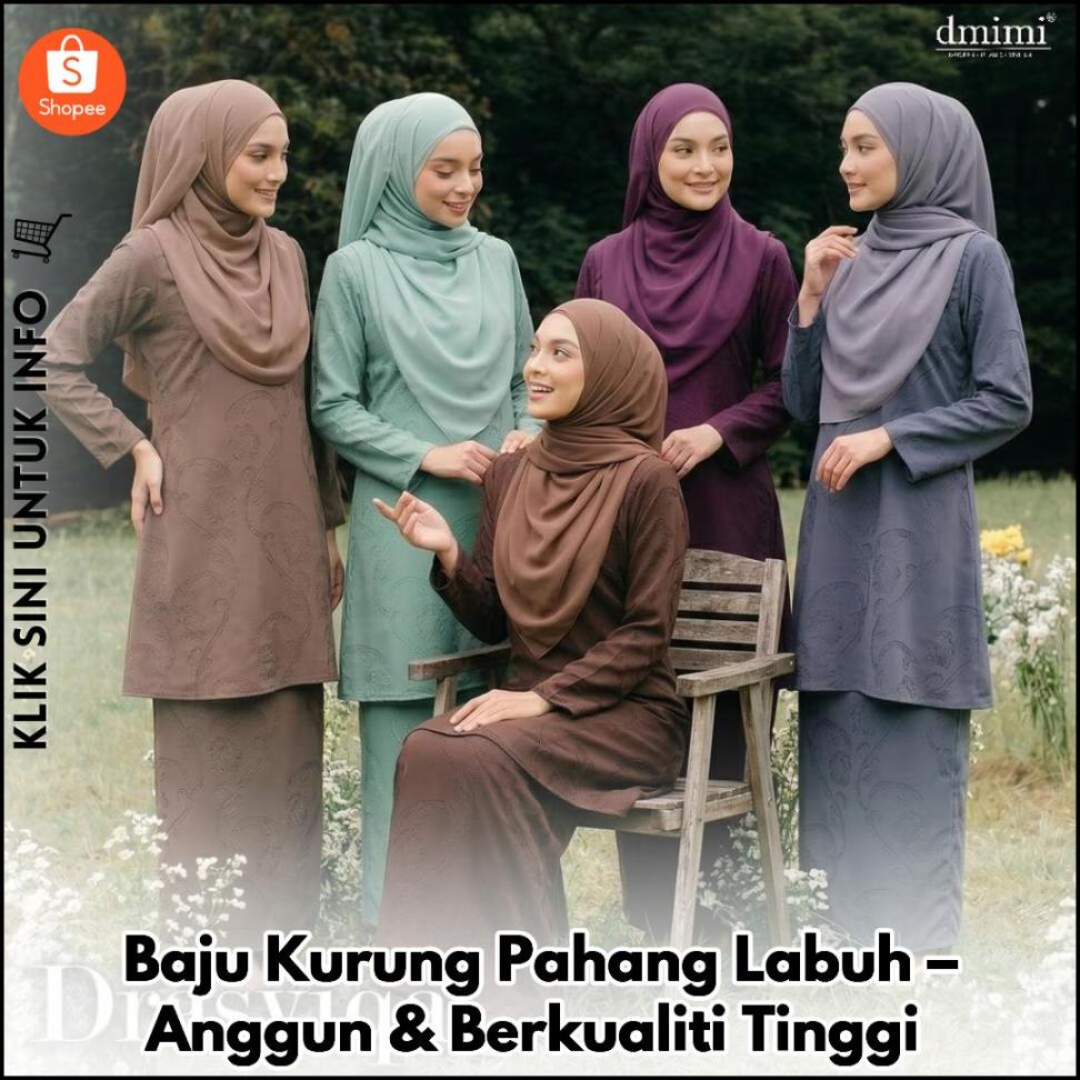 Baju Kurung Pahang Labuh – Anggun & Berkualiti Tinggi