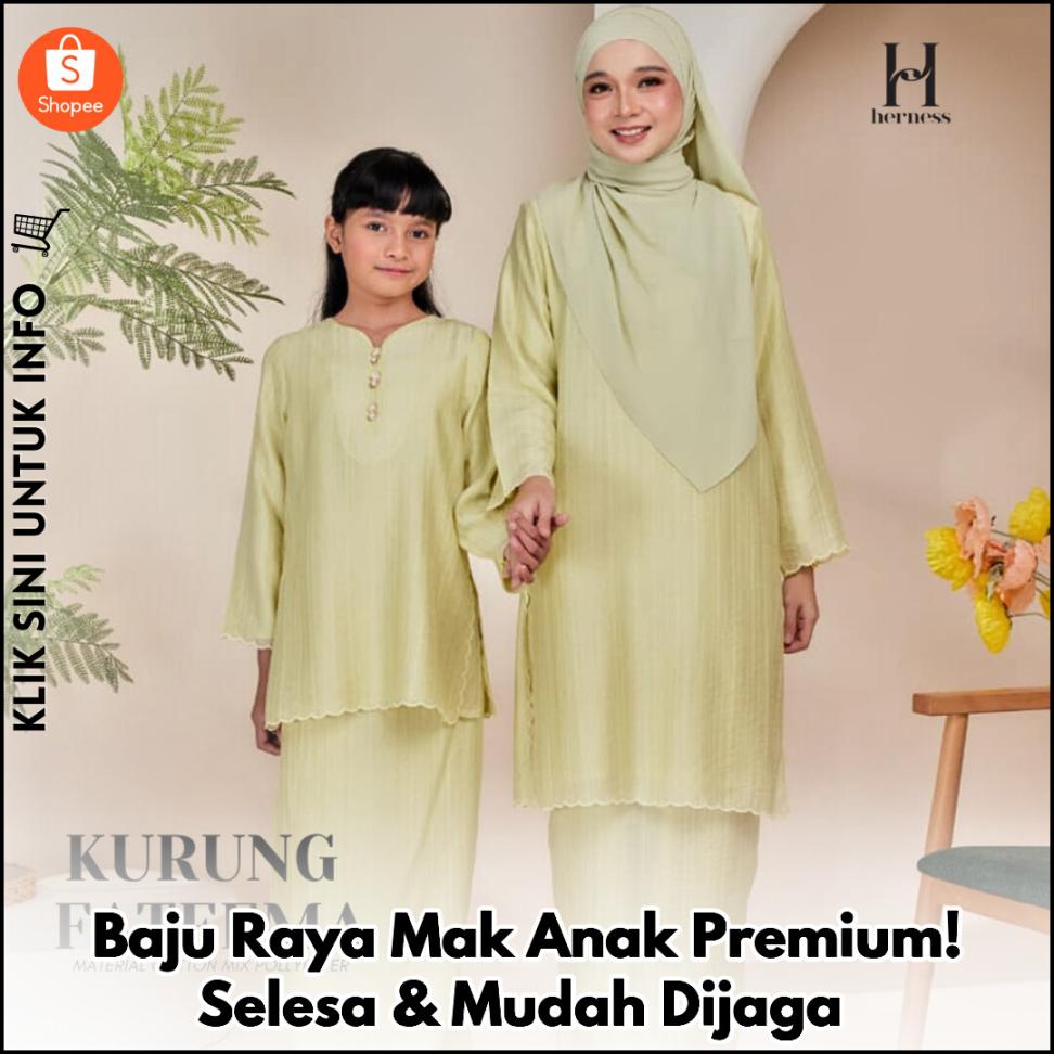 Baju Raya Mak Anak Premium! Selesa & Mudah Dijaga