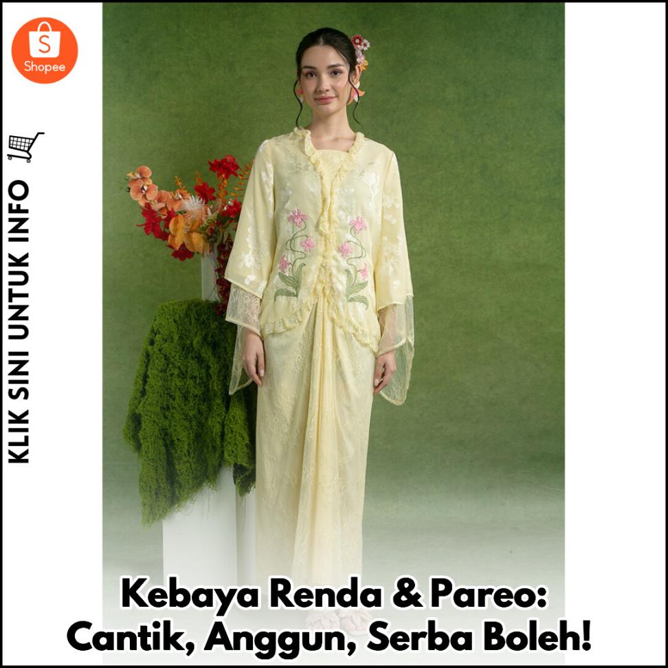 Kebaya Renda & Pareo: Cantik, Anggun, Serba Boleh!