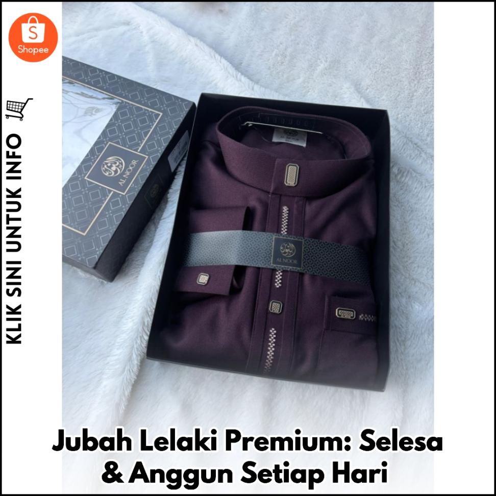 Jubah Lelaki Premium: Selesa & Anggun Setiap Hari
