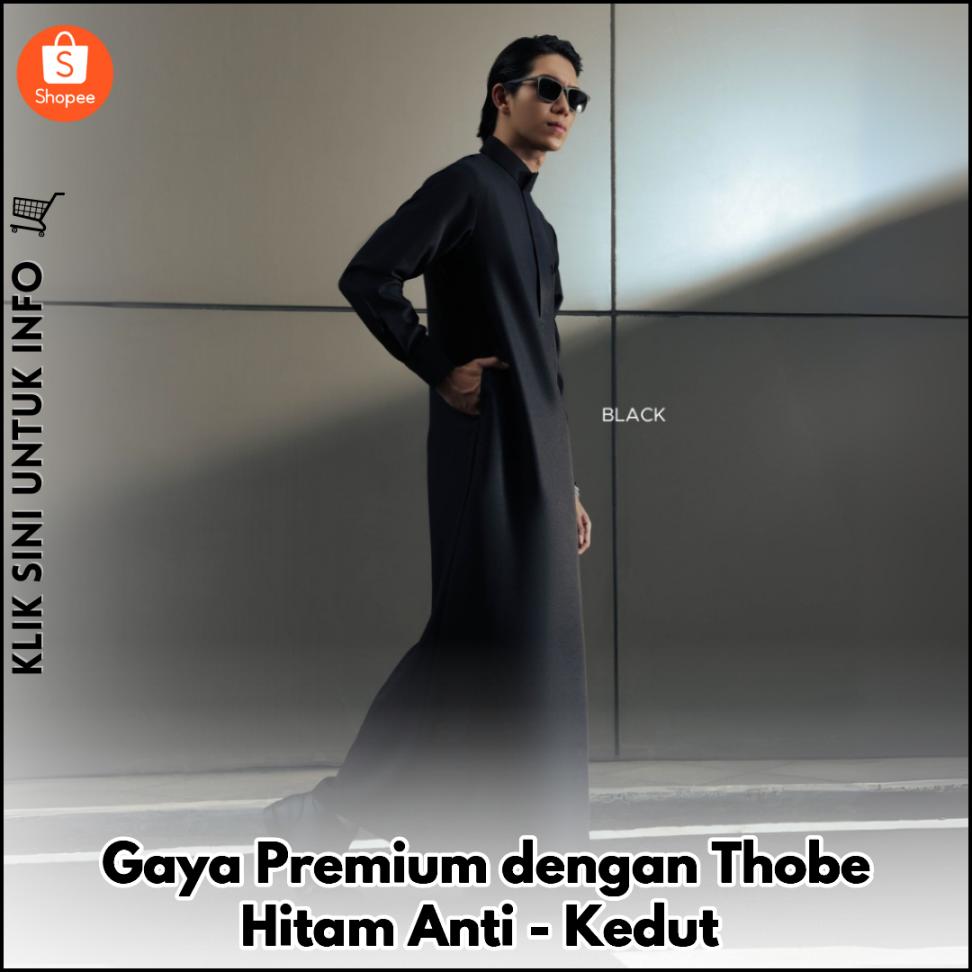 Gaya Premium dengan Thobe Hitam Anti-Kedut