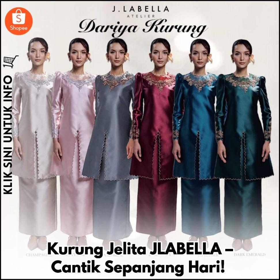 Kurung Jelita JLABELLA – Cantik Sepanjang Hari!