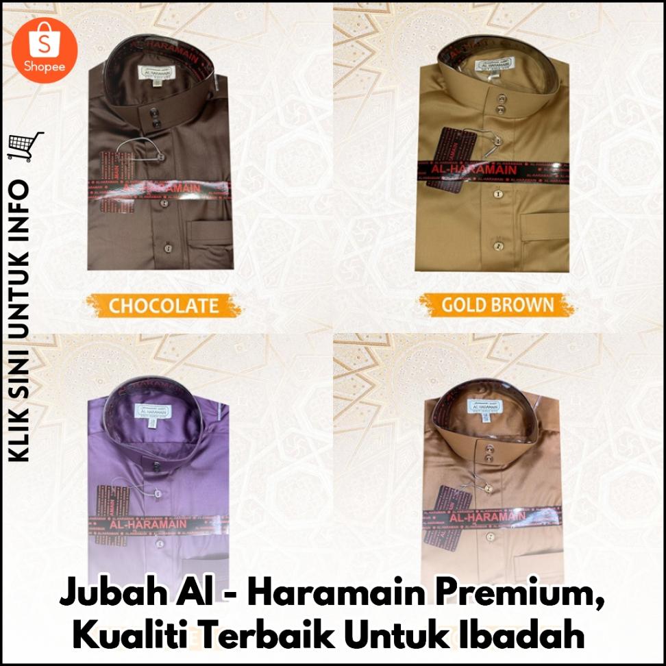 Jubah Al-Haramain Premium, Kualiti Terbaik Untuk Ibadah