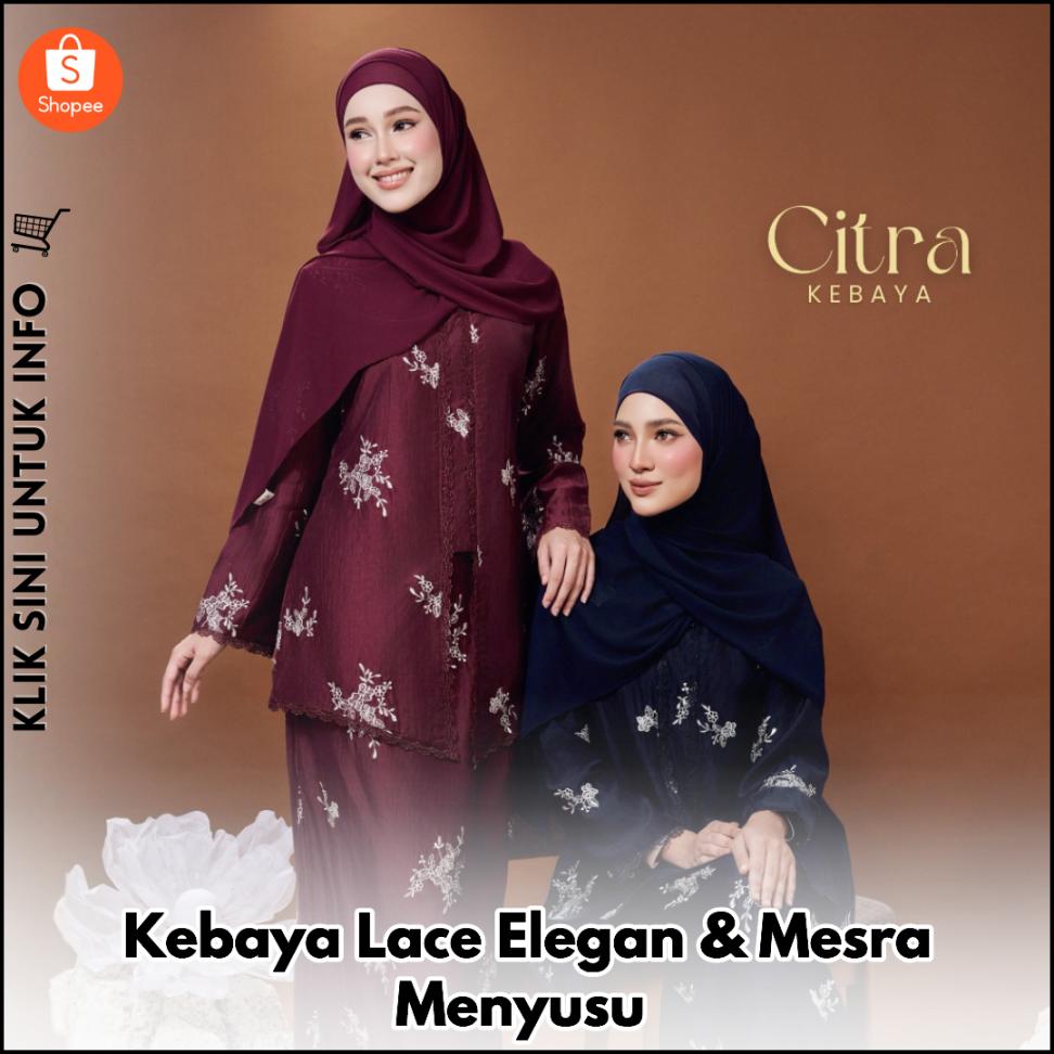 Kebaya Lace Elegan & Mesra Menyusu