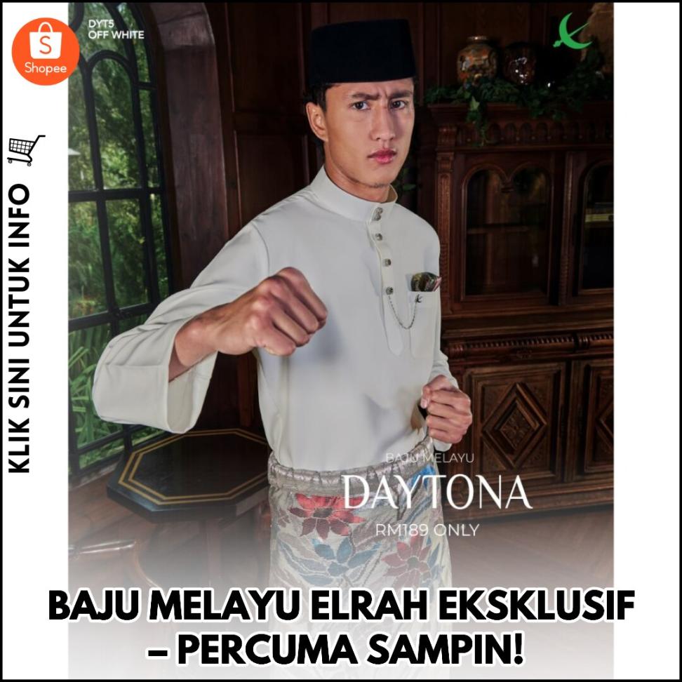 BAJU MELAYU ELRAH EKSKLUSIF – PERCUMA SAMPIN!