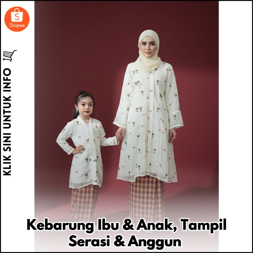 Kebarung Ibu & Anak, Tampil Serasi & Anggun
