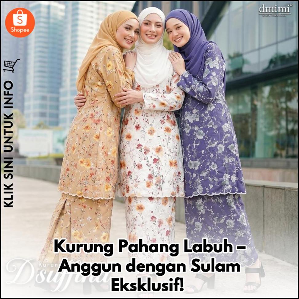 Kurung Pahang Labuh – Anggun dengan Sulam Eksklusif!