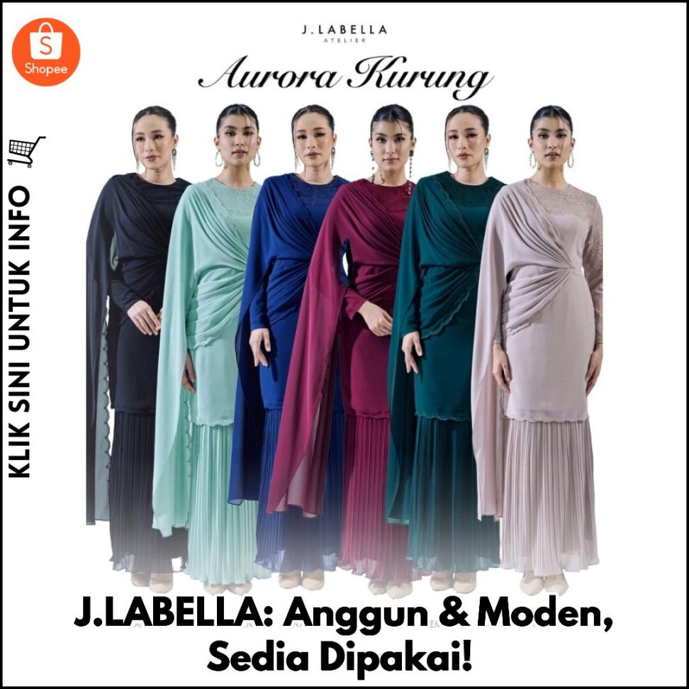 J.LABELLA: Anggun & Moden, Sedia Dipakai!