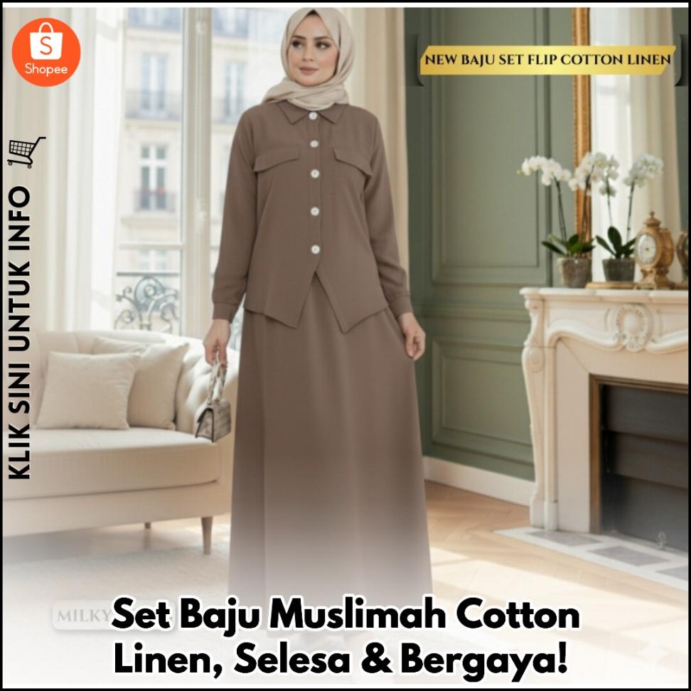 Set Baju Muslimah Cotton Linen, Selesa & Bergaya!