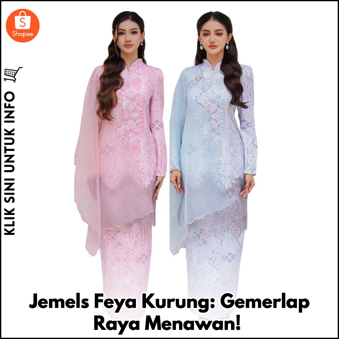 Jemels Feya Kurung: Gemerlap Raya Menawan!