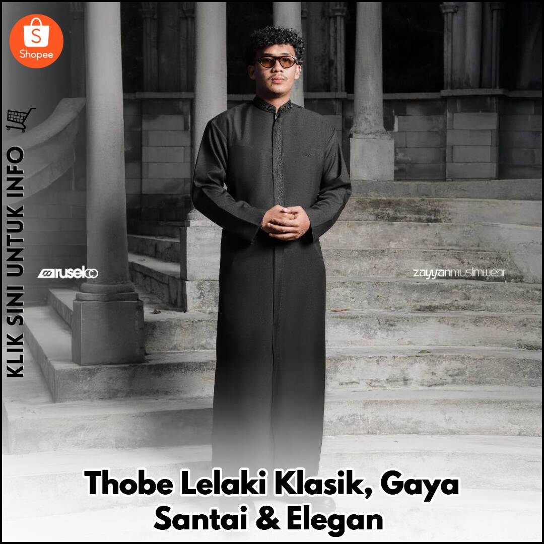 Thobe Lelaki Klasik, Gaya Santai & Elegan