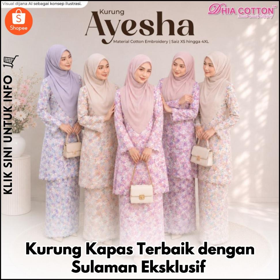 Kurung Kapas Terbaik dengan Sulaman Eksklusif