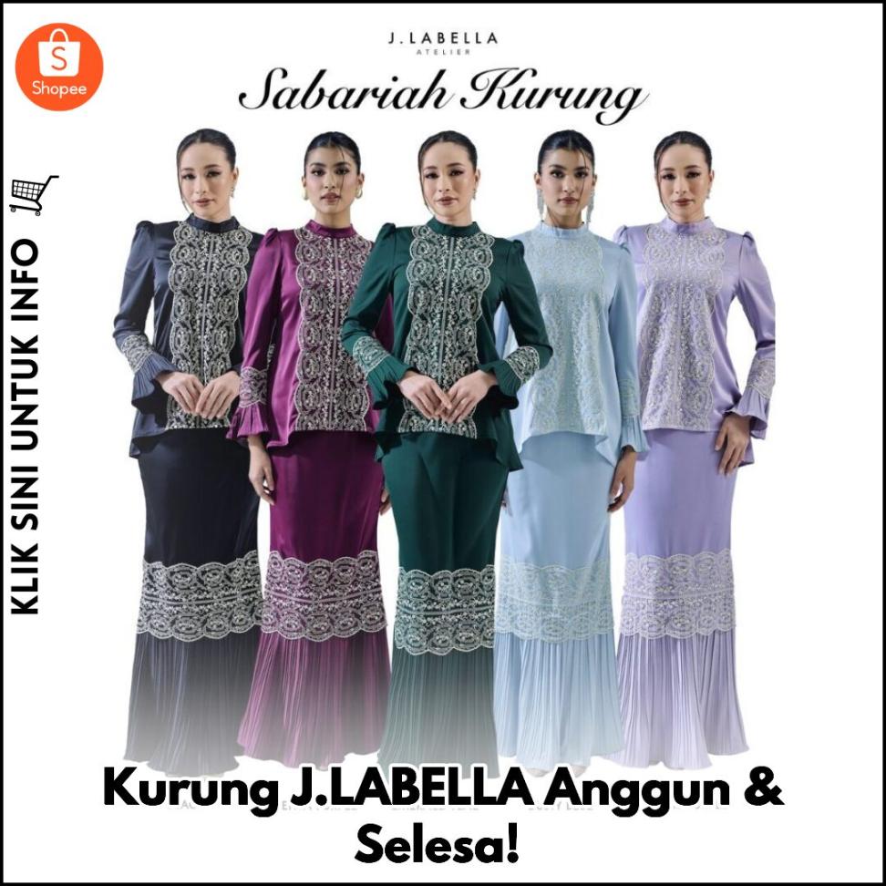 Kurung J.LABELLA Anggun & Selesa!