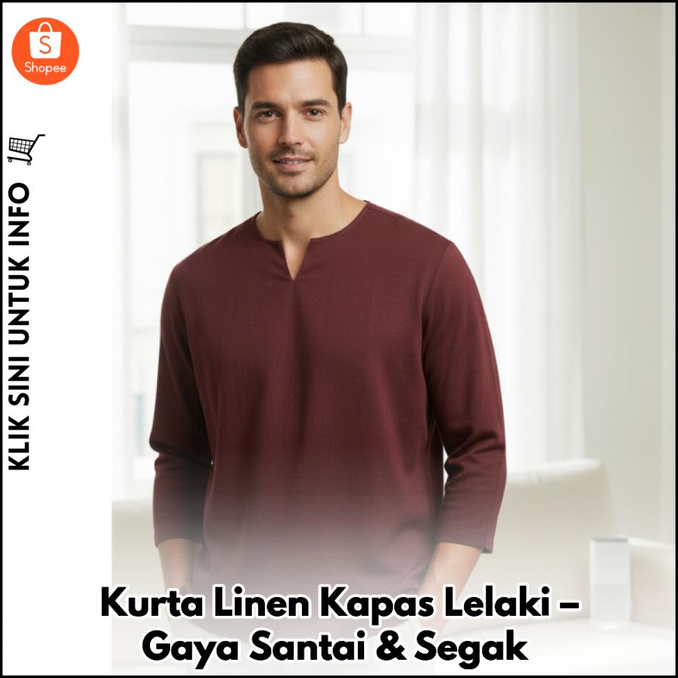 Kurta Linen Kapas Lelaki – Gaya Santai & Segak