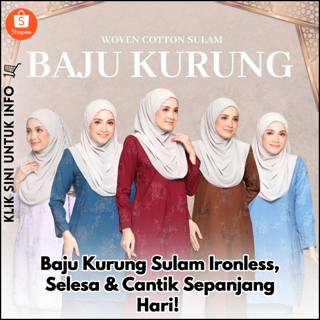 Baju Kurung Sulam Ironless, Selesa & Cantik Sepanjang Hari!
