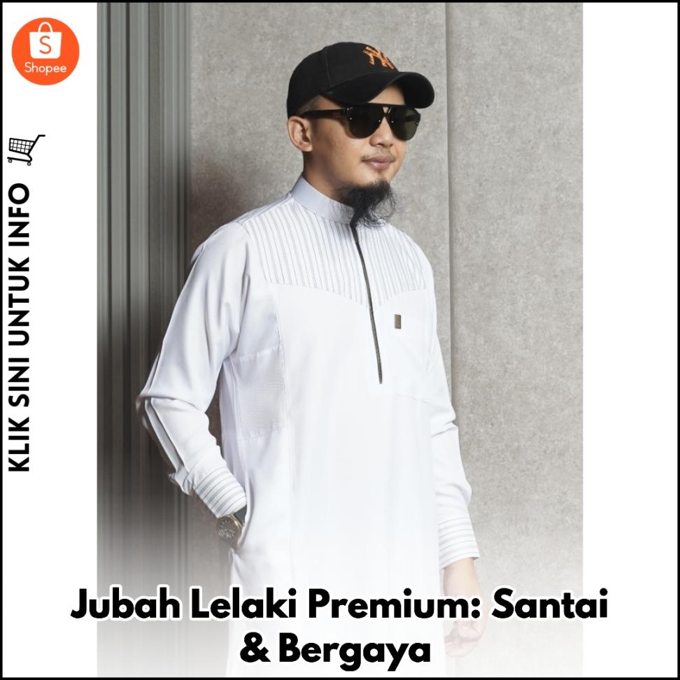 Jubah Lelaki Premium: Santai & Bergaya