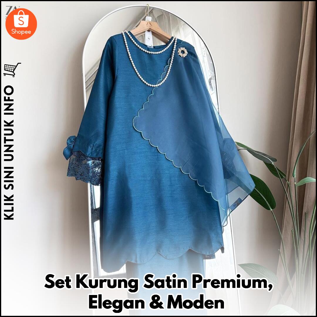 Set Kurung Satin Premium, Elegan & Moden