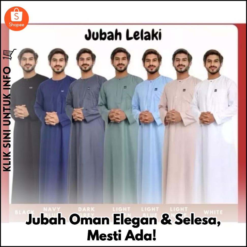 Jubah Oman Elegan & Selesa, Mesti Ada!