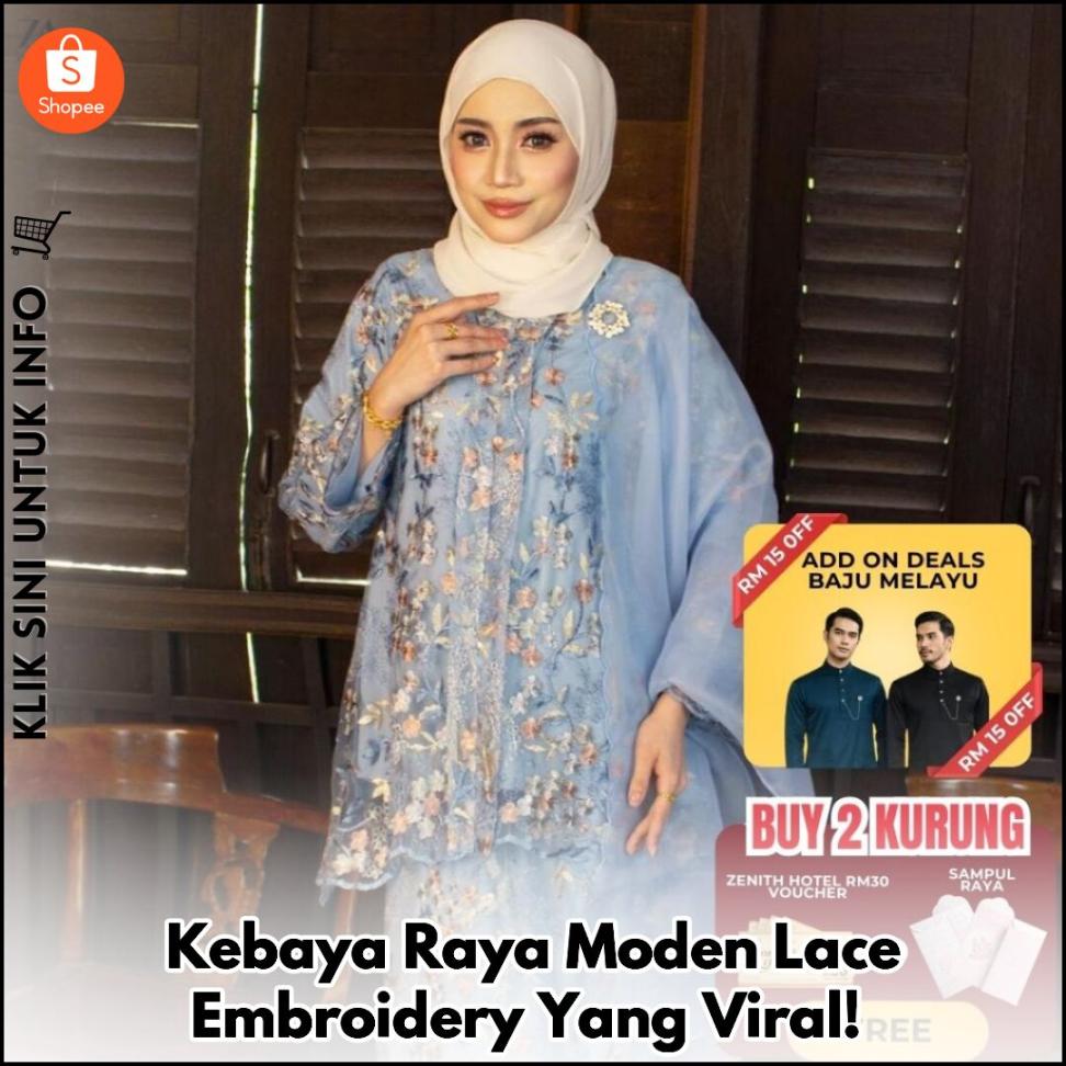 Kebaya Raya Moden Lace Embroidery Yang Viral!