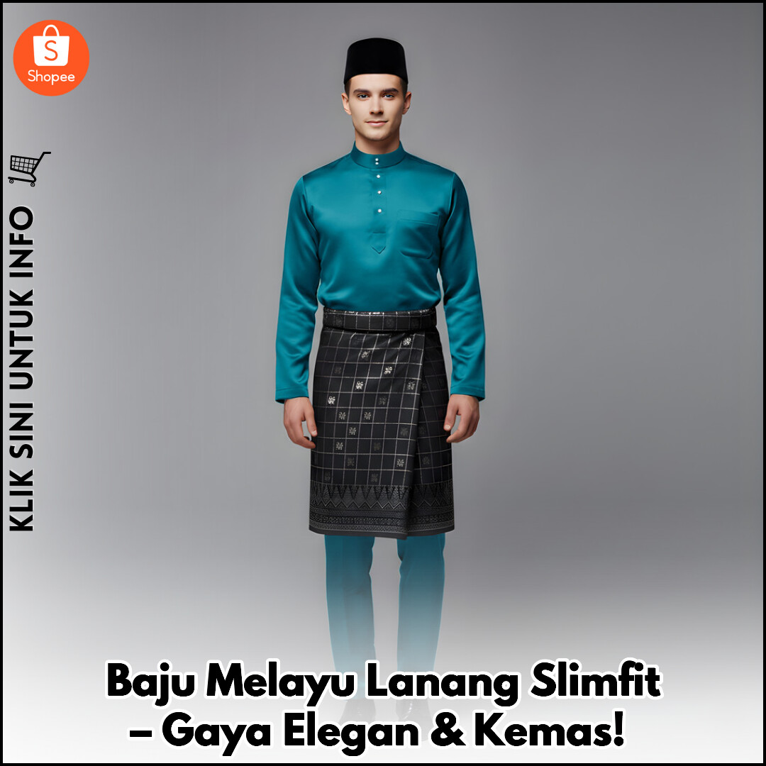 Baju Melayu Lanang Slimfit – Gaya Elegan & Kemas!